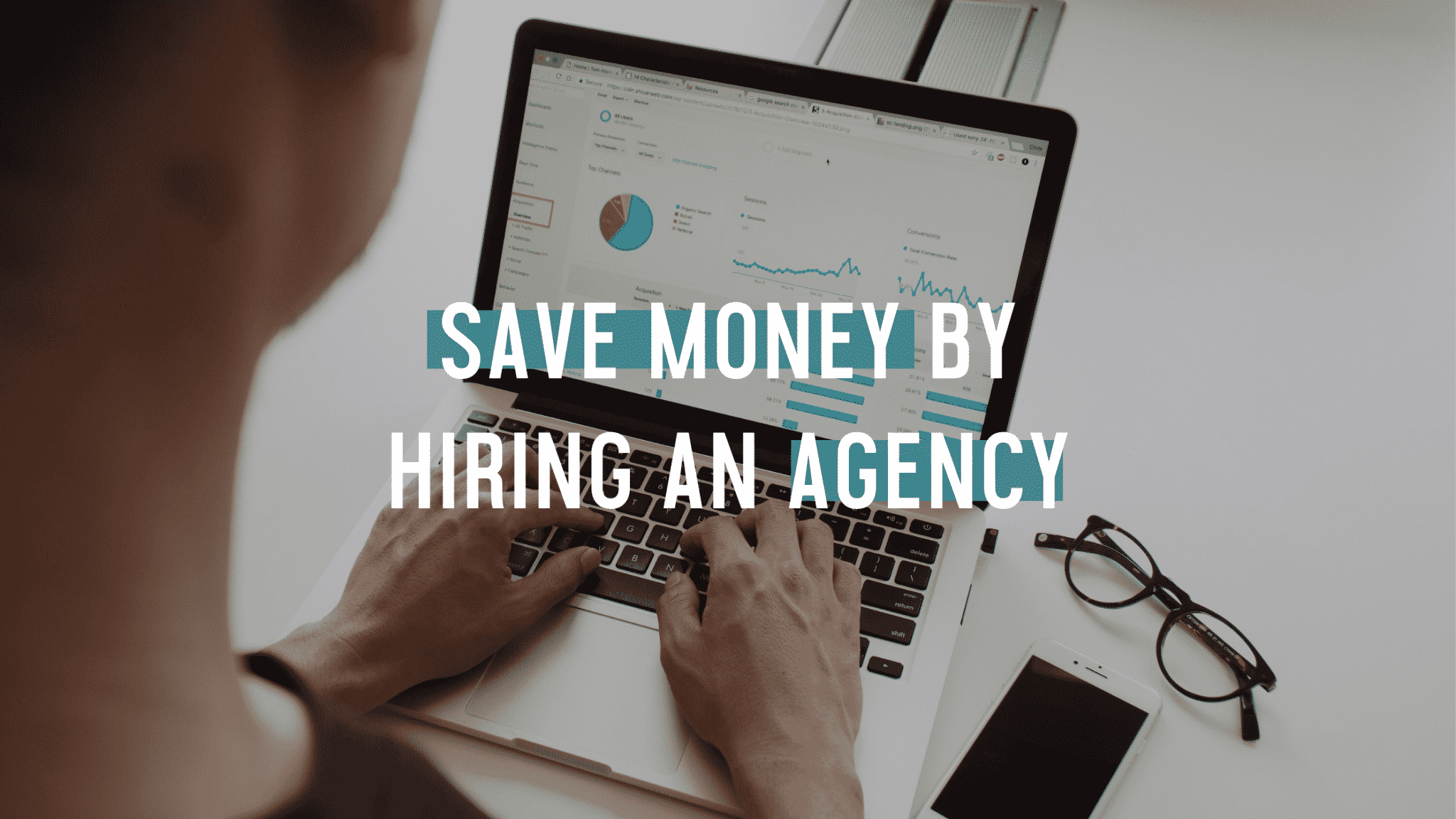 Featured image for “Save Money by Hiring an Agency for Your Marketing”