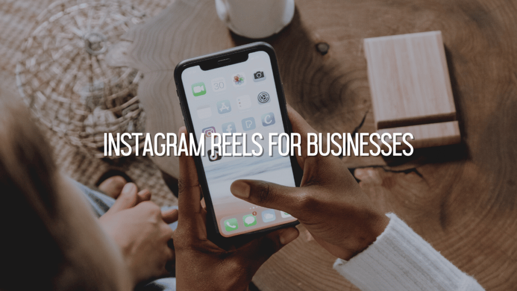 IG Reels for Businesses